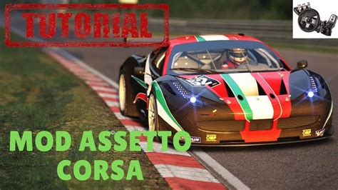 TUTORIAL 01 DOVE SCARICARE MOD DI ASSETTO CORSA YouTube