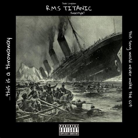 Jade Lingham R M S Titanic Freestyle Lyrics Genius Lyrics