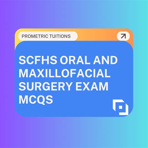 SCFHS Oral And Maxillofacial Surgery Exam MCQs Prometric Tuitions