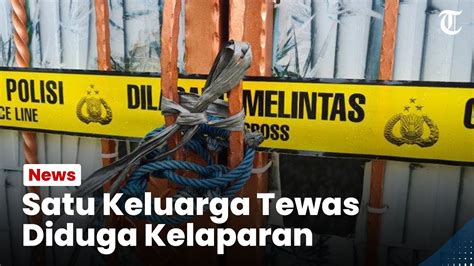 Misteri Satu Keluarga Tewas Di Kalideres Muncul Dugaan Kelaparan