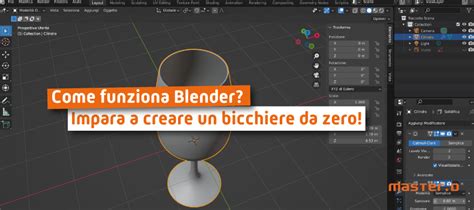 Come Si Usa Blender Crea Un Bicchiere Con Questo Tutorial