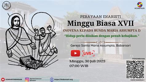 Live Streaming Misa Minggu Biasa XVII Minggu 30 Juli 2023 Pukul 07