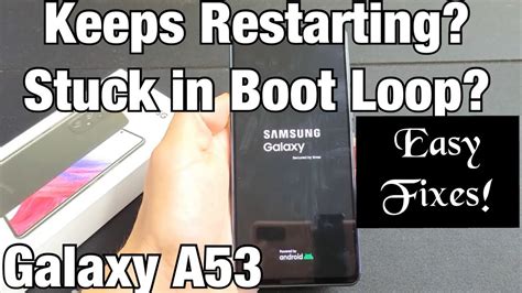 Galaxy A53 Keeps Restarting Stuck In Boot Loop Easy Fixes YouTube