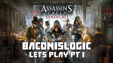 Assassins Creed Syndicate Lets Play Part 1 Youtube