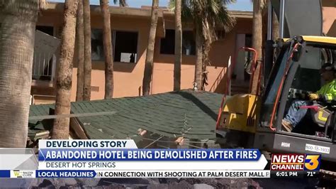 The Abandoned Sahara Resort And Spa In Desert Hot Springs Is Being Demolished YouTube