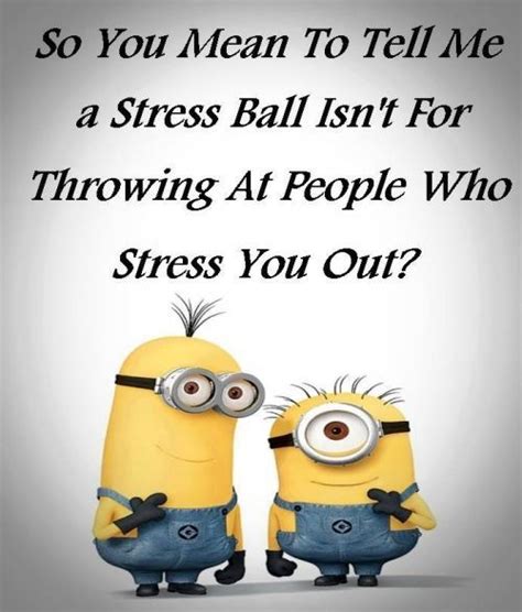 Funny Quotes Stress Ball. QuotesGram