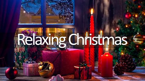 Relaxing Christmas Carol Music Quiet And Comfortable Instrumental