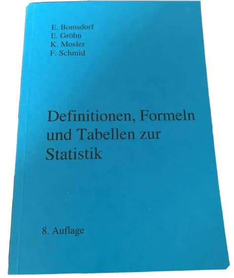 FORMELSAMMLUNG STATISTIK E BOMSDORF Definitionen Formeln Und Tabellen