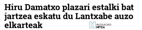 Hiru Damatxo Plazari Estalki Bat Jartzea Eskatu Du Lantxabe Auzo