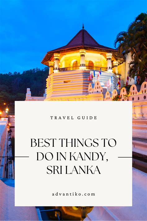 Best Things To Do In Kandy Sri Lanka Travel Guide En 2024