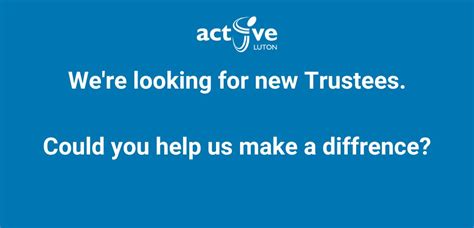 Active Luton On Twitter Were Looking For Trustees To Support Our