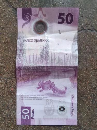 Billete De 50 Pesos Mexicanos Con El Ajolote Serie Ag En Venta En