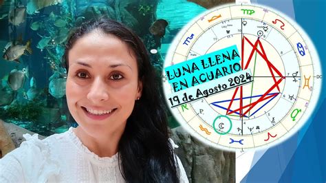 Luna Llena En Acuario De Agosto Youtube