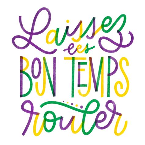 Laissez Les Bon Temps Rouler Typefolk