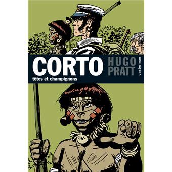 Corto Maltese Tome 9 Têtes de champignons Hugo Pratt Hugo Pratt