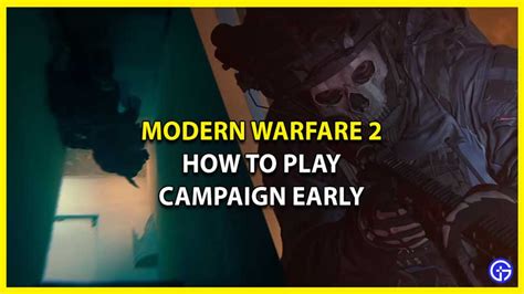 How To Play Modern Warfare 2 Campaign Early - Gamer Tweak