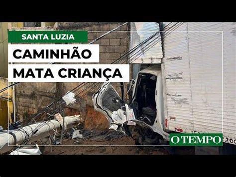 Caminh O Perde Controle Atropela E Mata Crian A Em Santa Luzia O Tempo