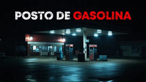 2 HISTÓRIAS DE TERROR NO POSTO DE GASOLINA YouTube