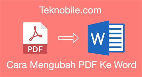 Cara Mengubah PDF Ke Word Dengan Mudah Secara Online Dan Offline