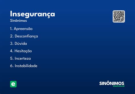 O Que Significa Insegurança - Insegurança - Significado e Sinônimo - escreva.ai