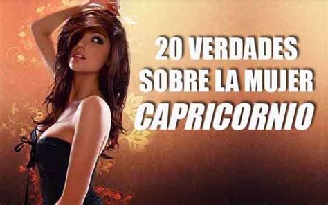 Verdades Sobre La Mujer Capricornio Que Debes Conocer