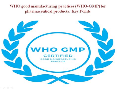 Who Good Manufacturing Practices Who Gmp For Pharmaceutical Products