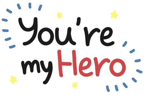 You Are My Hero Lettering Design 31107975 PNG