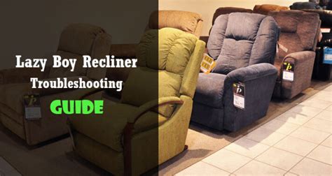 Lazy Boy Recliner Troubleshooting [Complete Solution Guide]