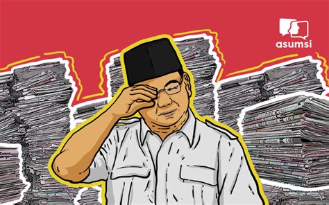 Di Balik Perkataan Negara Punah” Prabowo Subianto Asumsi