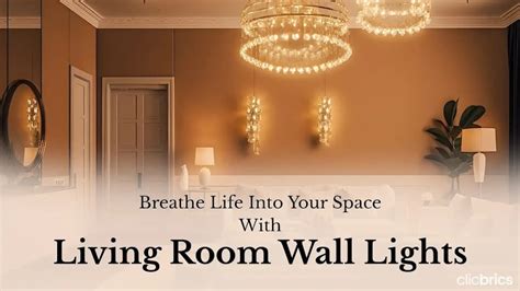 10 Living Room Wall Lights To Make Your Space Look Stylish