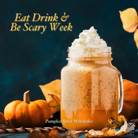 Eat Drink And Be Scary Pumpkin Spice Milkshake Make And Muddle