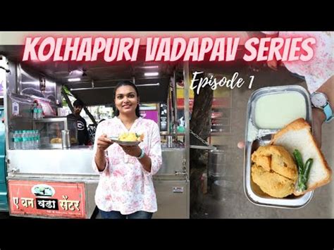 Kolhapuri Vada Pav Best Vadapav In Kolhapur A One Vada Pav