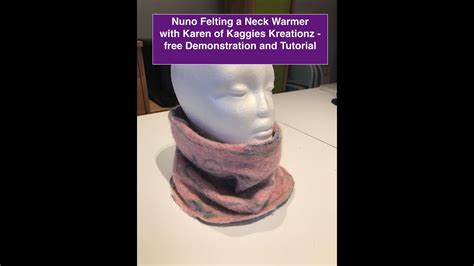 Nuno Felting A Neck Warmer Alpaca Wool On Silk Free Tutorial And