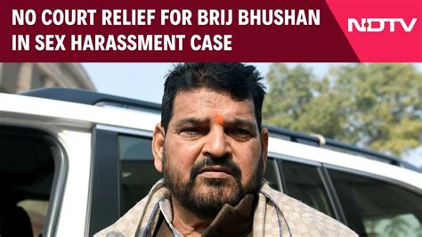 Brij Bhushan No Court Relief For Ex Wrestling Chief Brij Bhushan In