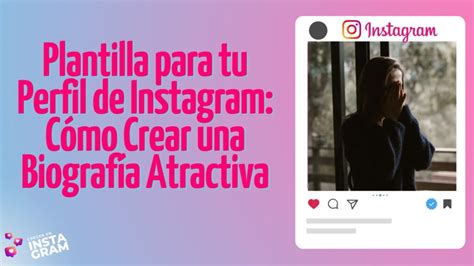 Plantilla Para Tu Perfil De Instagram C Mo Crear Una Biograf A