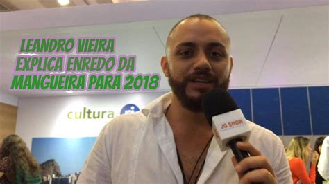 Leandro Vieira Explica O Enredo Da Mangueira Para O Carnaval Youtube