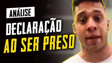 Gabriel Monteiro vídeo ao ser preso Análise de Linguagem Corporal