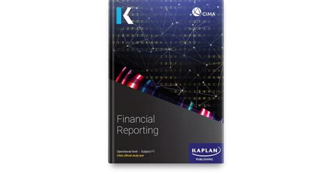 Cima F Financial Reporting By Kaplan Publishing