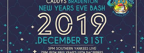 New Years Eve Bash Bradenton Sarasota FL Dec 31 2018 2 00 PM