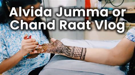 Alvida Jumma Or Chand Raat Vlog YouTube