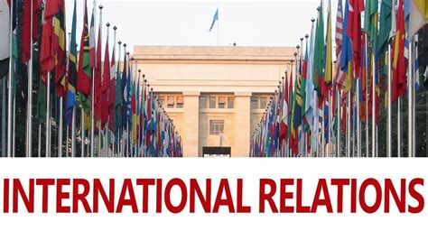 10 Reasons Why You Should Study International Relati