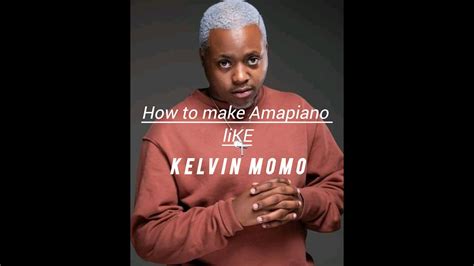 How To Make Soulful Amapiano Like Kelvin Momo On Fl Mobile Exclusive