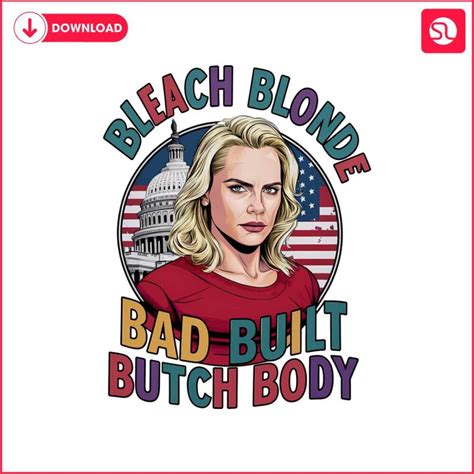 Bleach Blonde Bad Built Butch Body You A B Png Svgland