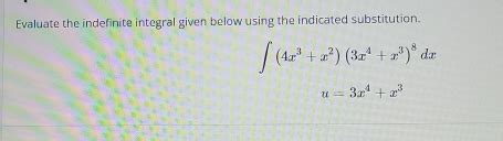 Solved Evaluate The Indefinite Integral Given Below Using The