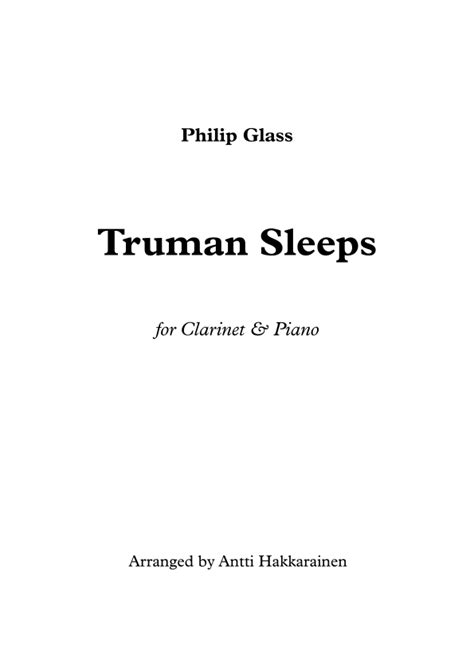 Truman Sleeps Arr Antti Hakkarainen By Philip Glass Sheet Music For Clarinet And Piano At