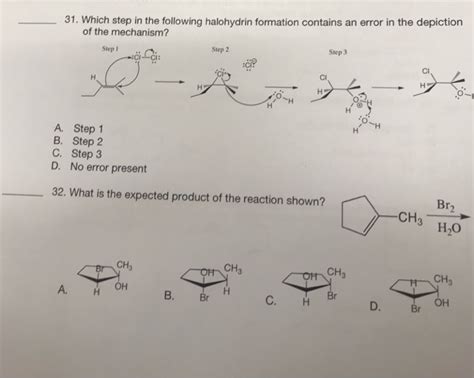 Solved 31 Which Step In The Following Halohydrin Formation