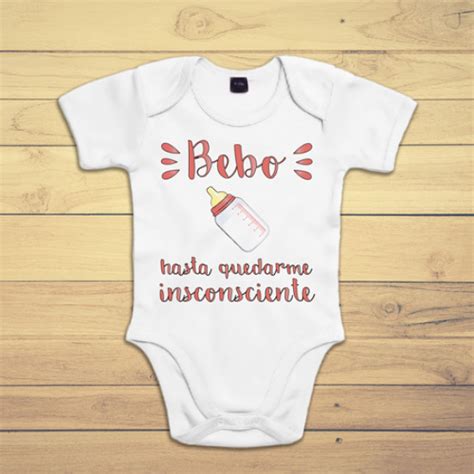 Body bebe personalizado Bebo hasta quedarme inconsciente Supermolón