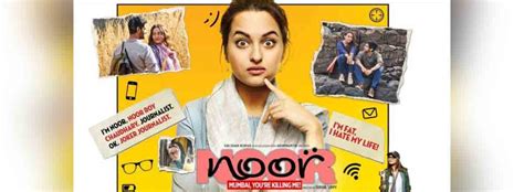 Noor Movie | Cast, Release Date, Trailer, Posters, Reviews, News, Photos & Videos | Moviekoop