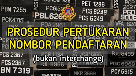 Prosedur Permohonan Pertukaran Nombor Pendaftaran Youtube