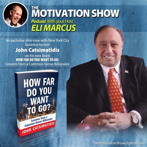 The Mayor Of Times Square Interviews Billionaire John Catsimatidis On The Motivation Show